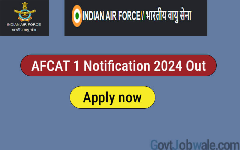 AFCAT 1 Notification 2024 out Apply Now 317 Vacancy