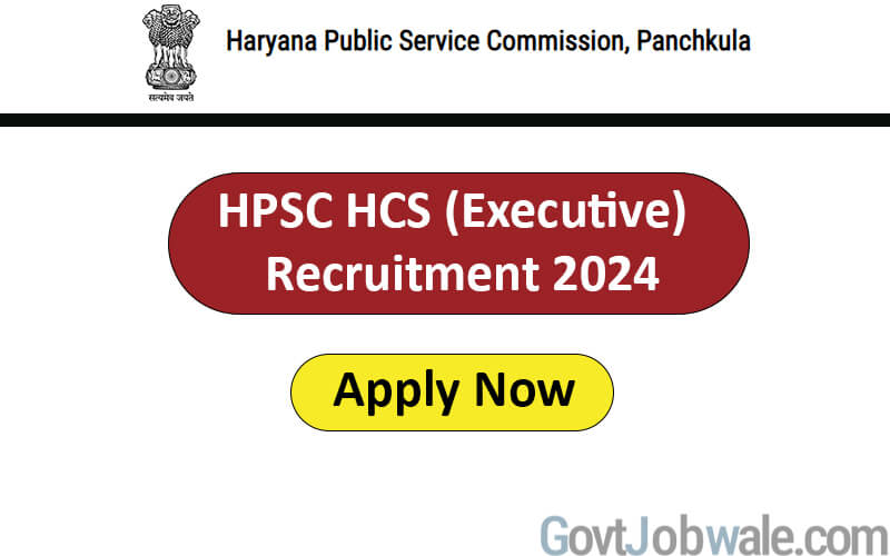 HPSC HCS Recruitment 2024