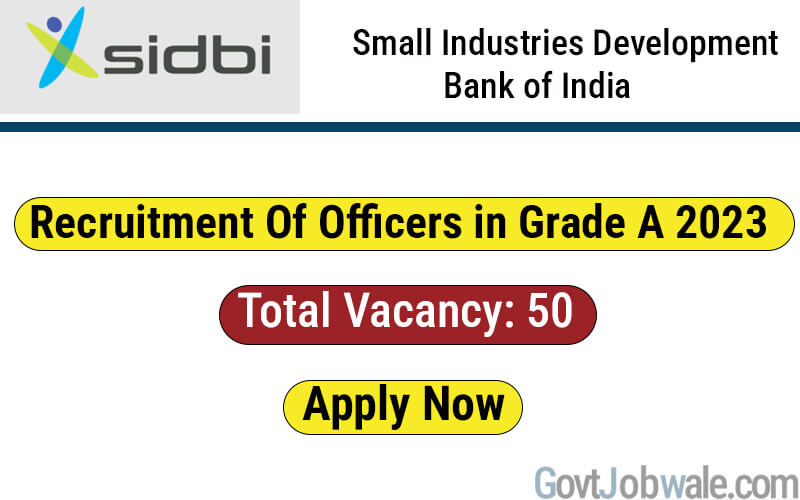 Sidbi Assistant Manager Grade A Notification 2023