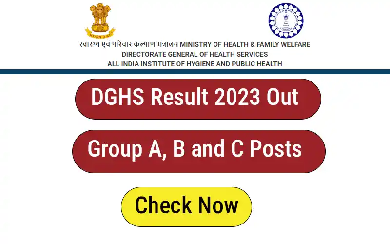 DGHS Result 2023 Out for Group A, B and C Posts