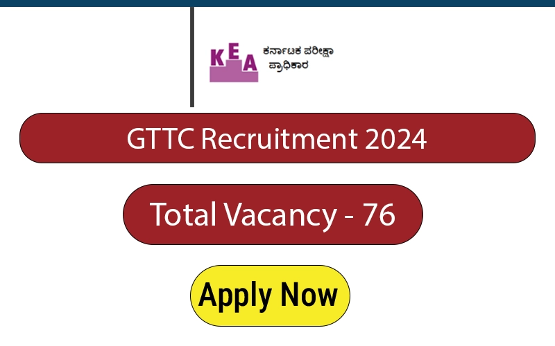 GTTC Recruitment 2024 | Apply for 76 Posts